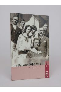 Die Familie Mann  - dargest. von Hans Wißkirchen