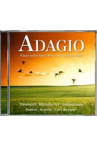 Adagio-Klassische Melodien Zum Entspannen