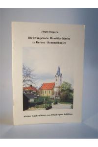 Die Evangelische Mauritius-Kirche zu Kernen-Rommelshausen. Kleiner Kirchenführer zum 150jährigem Jubiläum.