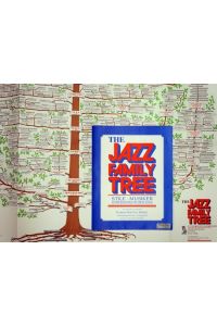 The jazz family tree - Stile, Musiker und die Bands in den USA. .