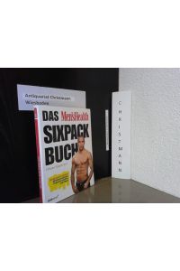 Das Men's-Health-Sixpack-Buch : [die Waschbrett-Garantie: mit diesem einfachen Programm schafft es jeder Mann!].