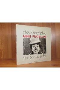 Photobiographie Annie Fralellini.