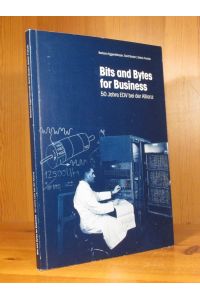 Bits and Bytes for Business. 50 Jahre EDV bei der Allianz.