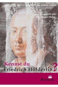 Kennst du Friedrich Hölderlin?