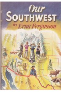 Our Southwest.   - Photographs by Ruth Frank and others.