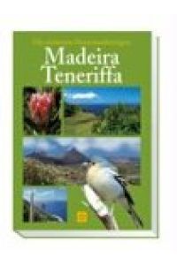 Die schoünsten Naturwanderungen - Madeira, Teneriffa.   - Peter Mertz. [Kartographie: Elsner & Schichor, Karlsruhe]