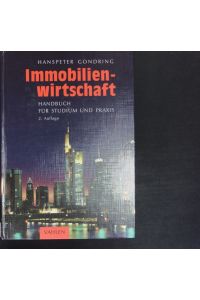 Immobilienwirtschaft.   - Handbuch für Studium und Praxis.