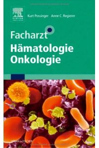 Facharzt Hämatologie, Onkologie.   - Hrsg.: Kurt Possinger ; Anne C. Regierer. Unter Mitarb. von: Dieter Engelhardt ...