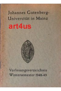 Vorlesungsverzeichnis :  - Wintersemester 1948 - 49 ;  Johannes Gutenberg-Universität Mainz