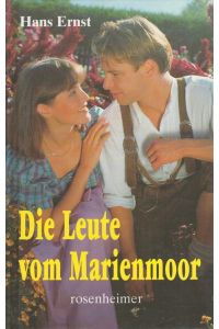 Die Leute vom Marienmoor  - Das alpenländische Bücherbrett