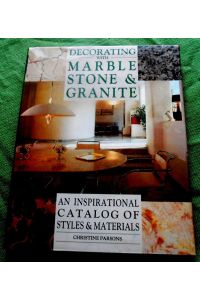 Decorating with Marble, Stone & Granite.   - An Inspirational Catalogue of Styles & Materials.