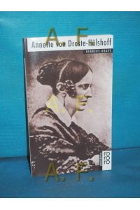 Annette von Droste-Hülshoff (Rowohlts Monographien 517)