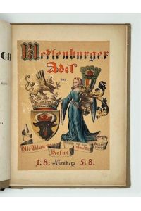 Die Wappen des Mecklenburger Adels. (= J. Siebmacher‘s grosses und allgemeines Wappenbuch in Verbindung mit Mehreren neu herausgegeben und mit historischen, genealogischen und heraldischen Notizen begleitet, Bd. 3, Abt. 6).