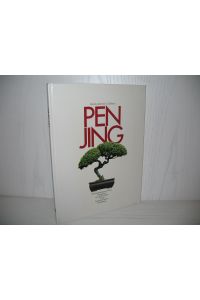 Penjing: Miniaturbäume aus China.   - Fotogr. von Achim Bunz; Hrsg. von Paul Lesniewicz;