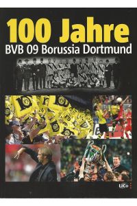 100 Jahre BVB 09 Borussia Dortmund.