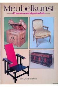 Meubelkunst: 40 eeuwen meubelgeschiedenis