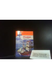 Benny Blu - Piraten : Räuber der Meer.   - Irina Grothues ; ill. von Christine Ott / Benny Blu Kindersachbuch ; 173