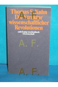 Die Struktur wissenschaftlicher Revolutionen.   - [Für d. 2. Aufl. ist d. Übers. von Hermann Vetter rev. worden] / Suhrkamp-Taschenbuch Wissenschaft , 25