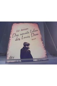 Das neunte Leben des Louis Drax : Roman.   - Liz Jensen ; Deutsch von Werner Löcher-Lawrence / dtv ; 21621