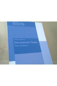 Das israelische Theater : Noten und Notizen.   - Hebrew literature in dialogue ; Volume 1