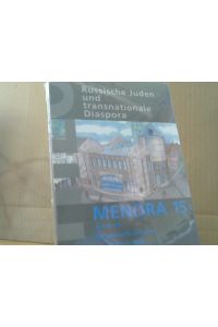 Russische Juden und transnationale Diaspora.   - MENORA 15, Jahrbuch für Deutsch-Jüdische Geschichte