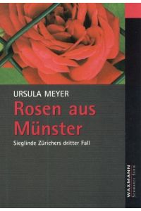 Rosen aus Münster: Sieglinde Zürichers dritter Fall (Waxmann Schwarze Serie)  - Sieglinde Zürichers dritter Fall
