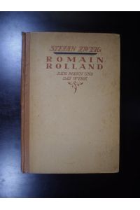 Romain Rolland. Der Mann und das Werk