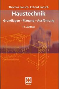 Haustechnik  - Grundlagen - Planung - Ausführung