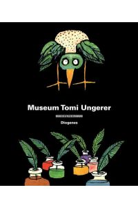 Museum Tomi Ungerer: Werkkatalog zur ständigen Ausstellung: Publikation zur Ausstellung Ende Oktober 2007, Musée de Strasbourg (Kunst)