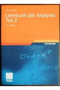 Lehrbuch der Analysis; Teil 2.   - Mit 633 Aufgaben, zum Teil mit Lösungen. Studium