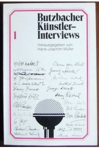 Butzbacher Künstler-Interviews Band 1.