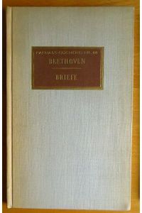 Briefe.   - Ludwig van Beethoven. [Ausgew. von Tilly Kopp] / Parnass-Bücherei ; Nr. 68