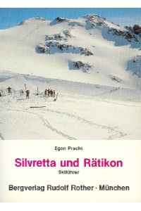 Skiführer Silvretta und Rätikon.