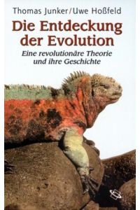 Die Entdeckung der Evolution: Eine revolutionäre Theorie und ihre Geschichte