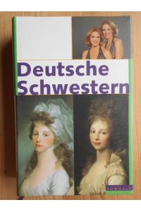 Deutsche Schwestern : vierzehn biographische Porträts.   - hrsg. von Katharina Raabe
