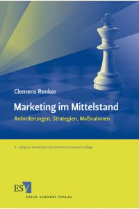Marketing im Mittelstand  - Anforderungen, Strategien, Maßnahmen