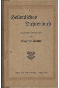 Hellenisches Dichterbuch.   - Ausgewählte Übertragungen.