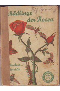 Schädlinge der Rosen.   - Lehrmeister-Bücherei.