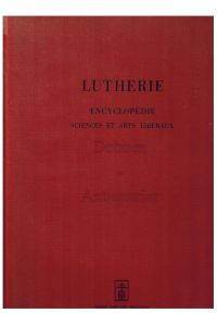 Lutherie. Encyclopédie. Sciences et Arts Liberaux.