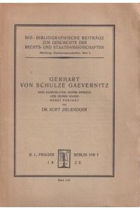 Gerhart von Schulze Gaevernitz. Eine Darstellung seines Wirkens und seiner Werke.