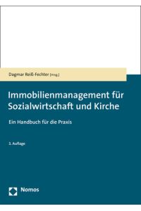 Immobilienmanagement für Sozialwirtschaft und Kirche  - Ein Handbuch für die Praxis