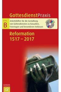 Reformation 1517 – 2017  - Mit CD-ROM
