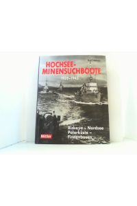 Hochsee-Minensuchboote 1939-1945.   - Biskaya, Nordsee, Polarküste, Finnenbusen.