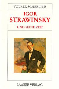 Große Komponisten und ihre Zeit, 25 Bde. , Igor Strawinsky und seine Zeit