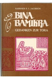 Bina Bamikra. Gedanken zur Tora.