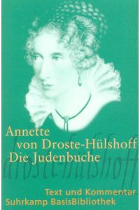 Die Judenbuche: Ein Sittengemälde aus dem gebirgichten Westphalen (Suhrkamp BasisBibliothek)
