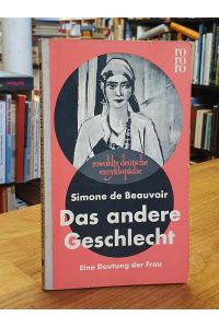 Das andere Geschlecht - Eine Deutung der Frau, aus dem Französischen von Eva Rechel-Mertens und Fritz Montfort,