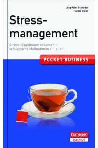 Stressmanagement : Stress-Situationen erkenn - erfolgreiche Maßnahmen einleiten.   - Jörg-Peter Schröder/Reiner Blank / Pocket Business