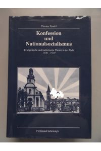 Konfession und Nationalsozialismus Evangelische katholische Pfarrer Pfalz 1930-1939