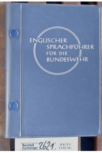 Englischer Sprachführer für die Bundeswehr  - Herbert C. Luedicke. Zusammengestellt u. bearb.